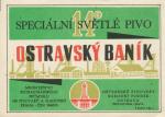 Speciální světlé pivo OSTRAVSKÝ BANÍK 14°