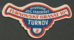 Turnovský granát 10°