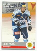 Libor Pavliš, OFS 04