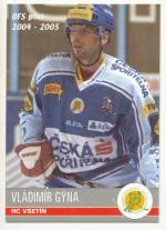 Vladimír Gýna, OFS 04