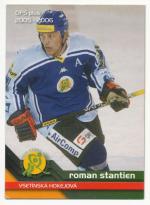 Roman Stantien, OFS 05