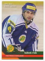 Luboš Rob, OFS 05