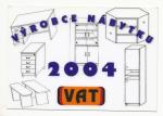 2004, VAT Jiřice - plast